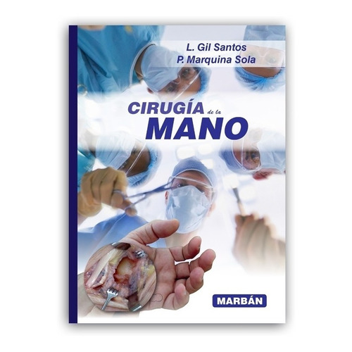 Cirugía De La Mano, De L. Gil Santos. Editorial Marban, Tapa Dura En Español, 2016