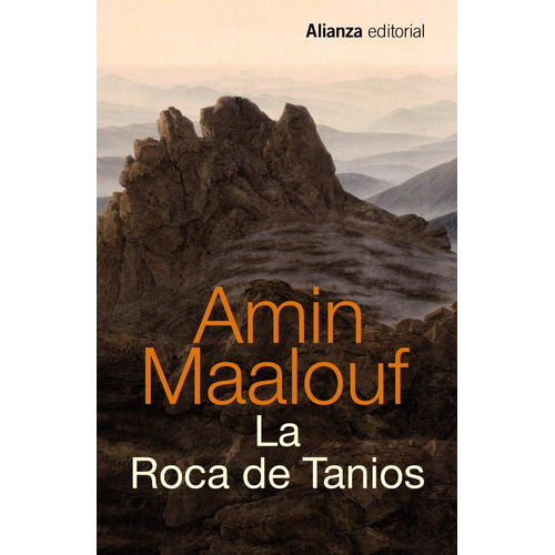 La Roca de Tanios, de Maalouf, Amin. Serie 13/20 Editorial Alianza, tapa blanda en español, 2015
