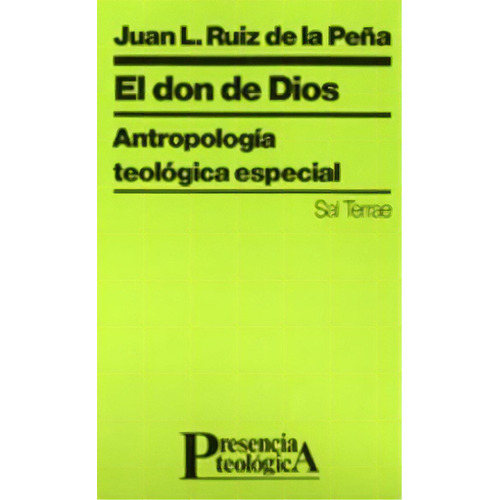 El Don De Dios, De Ruiz De La Peña, Juan Luis. Editorial Sal Terrae, Tapa Blanda En Español