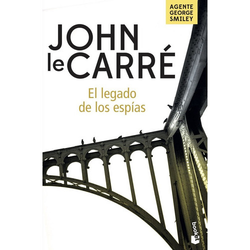 El Legado De Los Espãâas, De Le Carré, John. Editorial Booket, Tapa Blanda En Español