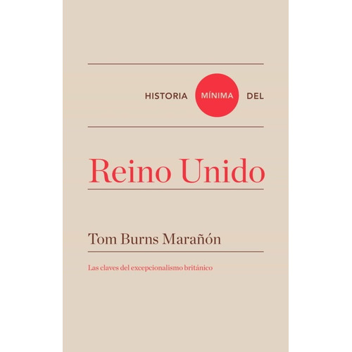 Libro Historia Mínima De Reino Unido - Tom Burns Marañon