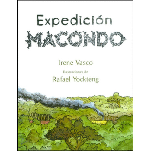 Expedición Macondo ( Libro Y Original)