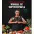 Libro Manual De Supervivencia - Paulina Cocina
