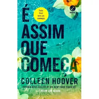 Livro É Assim Que Começa ( Vol. 2 - É Assim Que Acaba ) - Colleen Hoover - Editora Galera ( Novo / Lacrado