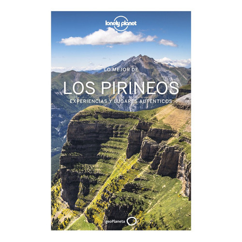 Lo Mejor De Los Pirineos 1, De Monner, Jordi. Editorial Geoplaneta, Tapa Blanda En Español