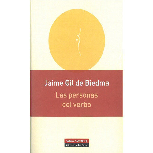 Las personas del verbo- RÃÂºstica, de Gil de Biedma, Jaime. Editorial Galaxia Gutenberg, S.L., tapa blanda en español