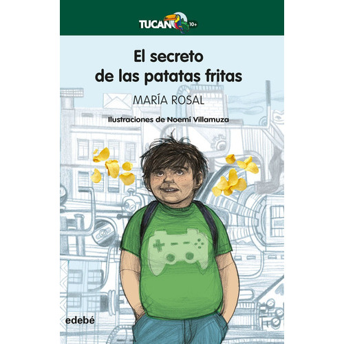 EL SECRETO DE LAS PATATAS FRITAS, de Rosal Nadales, María. Editorial edebé, tapa blanda en español
