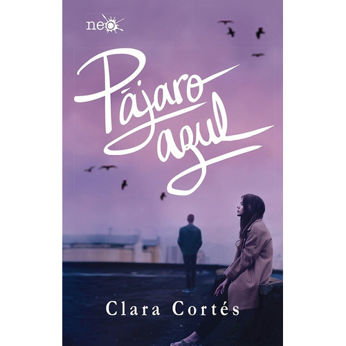 Pajaro Azul - Cortes, Clara