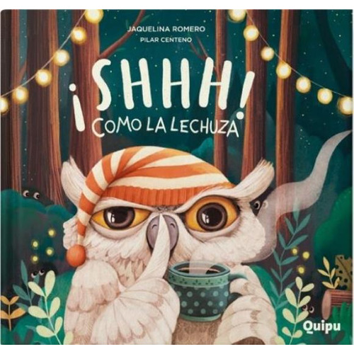 Shhh! Como La Lechuza (cartone) - Romero Jaquelina