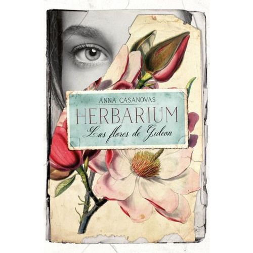 Libro Herbarium. Las Flores De Gideon - Anna Casanovas