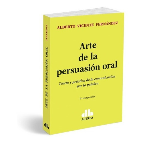 Arte De La Persuasión Oral Fernández