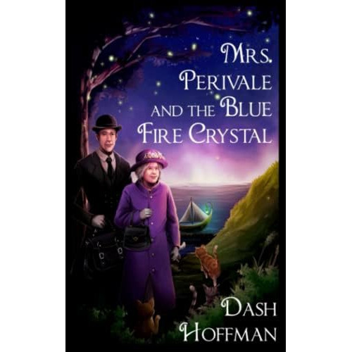 Mrs. Perivale And The Blue Fire Crystal, De Hoffman, Dash. Editorial Independently Published, Tapa Blanda En Inglés