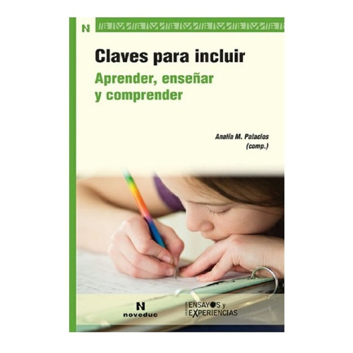 Claves Para Incluir Aprender Enseñar Y Comprender