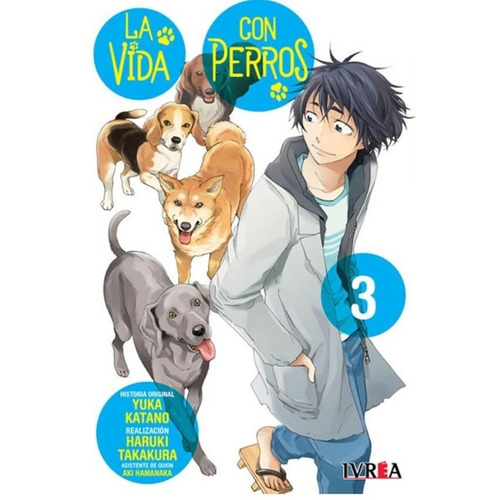 Manga La Vida Con Perros 03 Haruki Takakura Ivrea