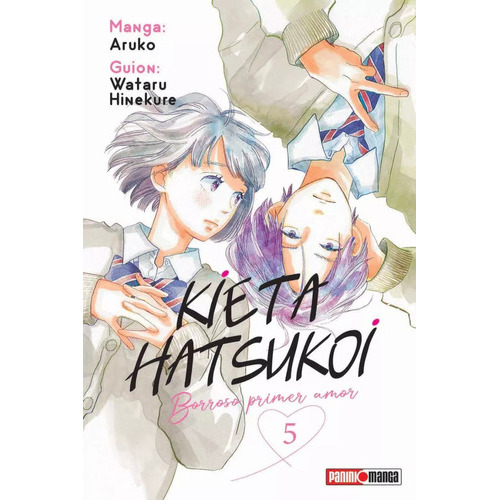 Kieta Hatsukoi: Borroso Primer Amor, De Aruko. Serie Kieta Hatsukoi, Vol. 5. Editorial Panini, Tapa Blanda En Español, 2023