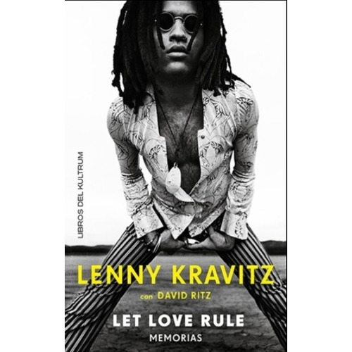 Libro Lenny Kravitz - Let Love Rules Memorias - David Ritz