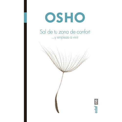 Sal de tu zona de confort ...y empieza a vivir, Osho Editorial Edaf, S.L. Tapa Blanda en Español