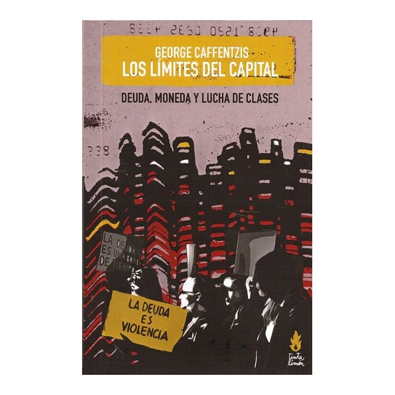 George Caffentzis - Los Limites Del Capital