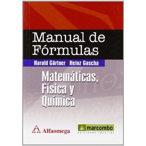 Manual De Fãâ³rmulas: Matemãâ¡ticas, Fãâsica Y Quãâmica, De Gartner, Harlod. Editorial Marcombo, Tapa Blanda En Español