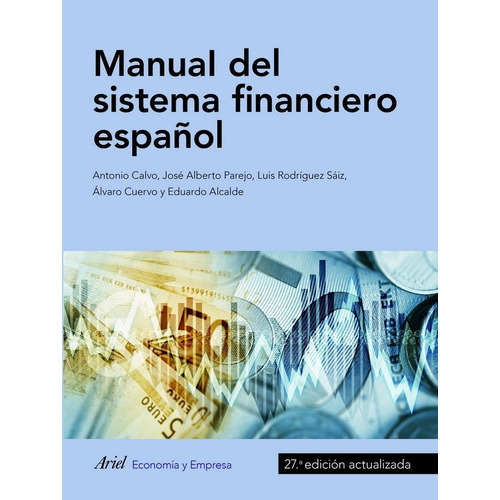 Manual Del Sistema Financiero Espaãâ±ol, De Calvo Bernardino, Antonio. Editorial Ariel, Tapa Blanda En Español