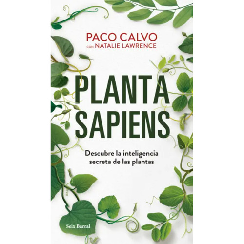 Planta Sapiens, De Calvo; Paco. Editorial Seix Barral, Tapa Blanda, Edición 1 En Español, 2023