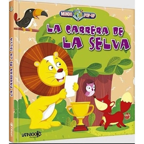 La Carrera De La Selva - Mundo Pop-Up (Tapa Acolchada), de No Aplica. Editorial Latinbooks, tapa dura en español, 2022