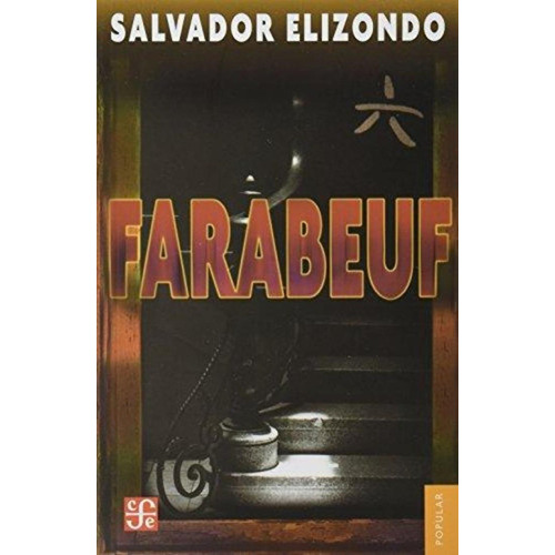 Farabeuf - Salvador Elizondo