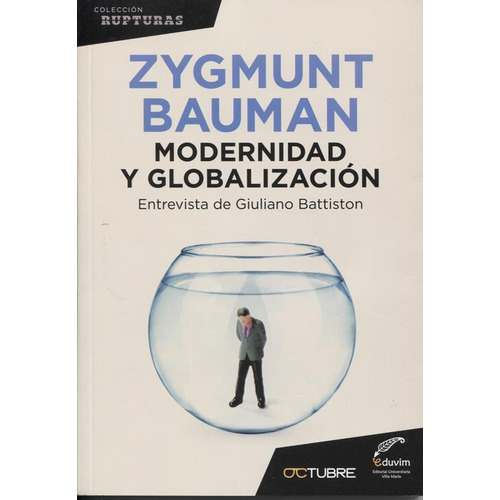 Modernidad Y Globalizacion - Zygmunt Bauman