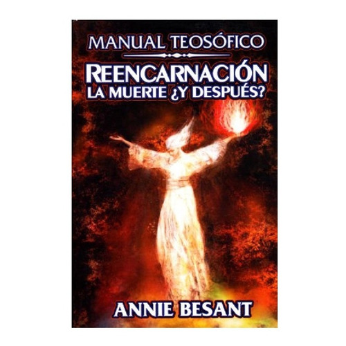 Libro Manual Teosófico Reencarnación La Muerte ¿y Después?