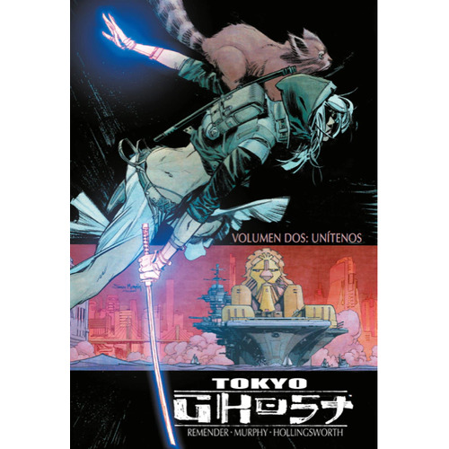 Tokyo Ghost: Volumen dos: Unítenos, de Rick Remender. Serie TOKYO GHOST, vol. 2. Utopía Editorial, tapa blanda, edición 1 en español