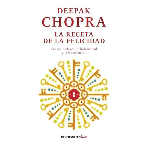 Libro La Receta De La Felicidad - Deepak Chopra - Bolsillo