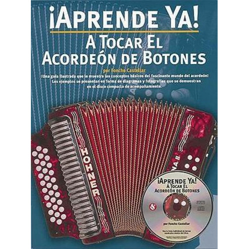 Aprende Ya] A Tocar El Acordeon De Botones, De Foncho Castellar. Editorial Amsco Music, Tapa Blanda En Español