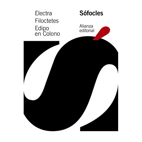 Electra Filoctetes Edipo En Colono, De Sófocles. Editorial Alianza (g), Tapa Blanda En Español