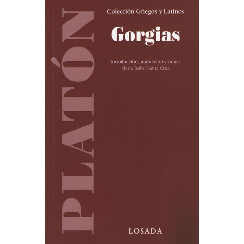 Libro Gorgias - Platon - Losada, de Platón. Editorial Losada, tapa blanda en español