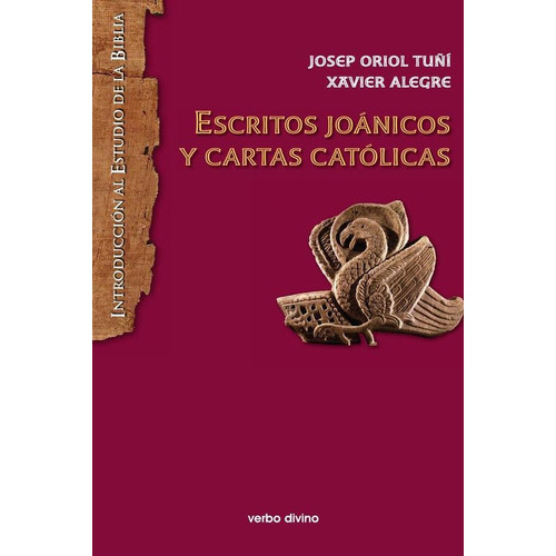 Escritos Joánicos Y Cartas Católicas, De Xavier Alegre Santamaría Y Josep Oriol Tuñí Vancells. Editorial Verbo Divino, Tapa Blanda En Español, 2022