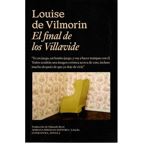 Louise De Vilmorin El final de los Villavide Editorial Adriana Hidalgo