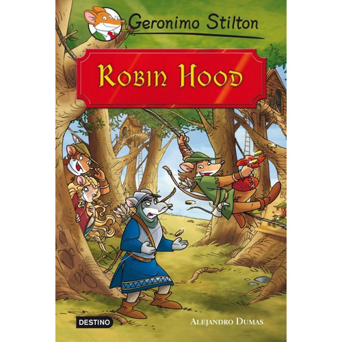 Robin Hood, De Geronimo Stilton. Editorial Destino Infantil En Español