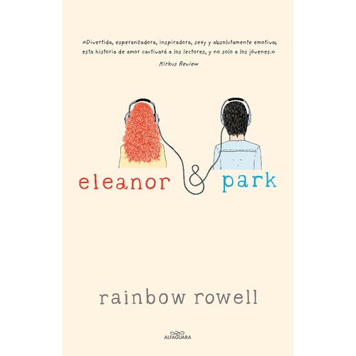 Eleanor & Park, de Rowell, Rainbow. Serie Ficción Juvenil, vol. 0.0. Editorial Alfaguara Juvenil, tapa blanda, edición 1.0 en español, 2022