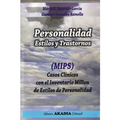 Personalidad Estilos Y Trastornos (mips) Casos Clinicos