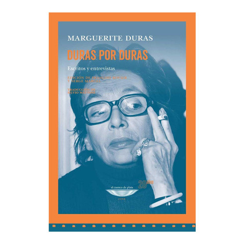 Duras Por Duras, De Marguerite Duras. Editorial El Cuenco De Plata, Tapa Blanda, Edición 1 En Español, 2023