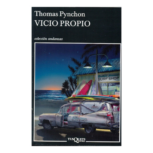 Vicio Propio - Thomas Pynchon