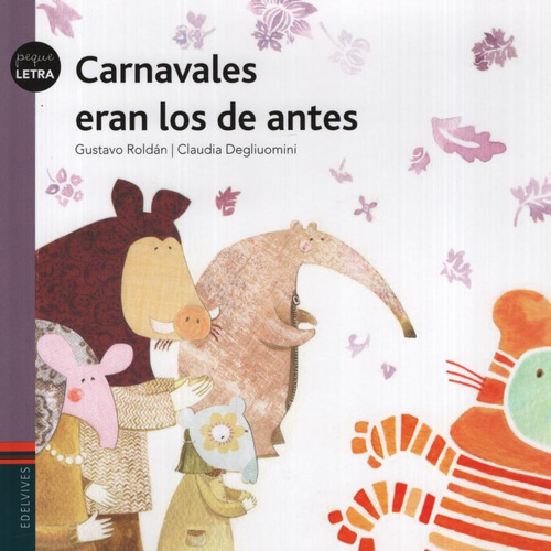 Carnavales Eran Los De Antes - Edelvives