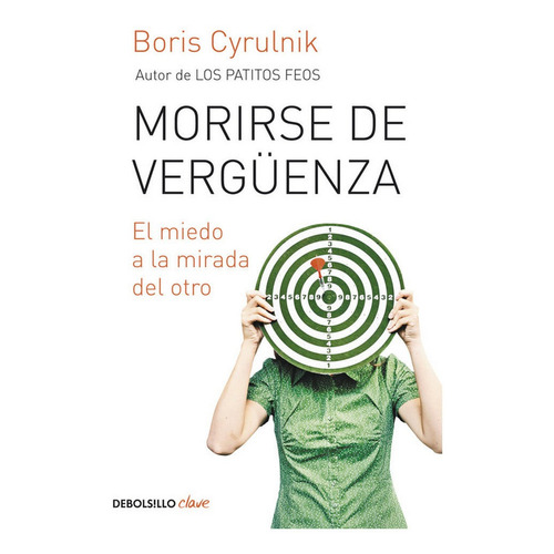 Morirse De Verguenza - Cyrulnik,boris