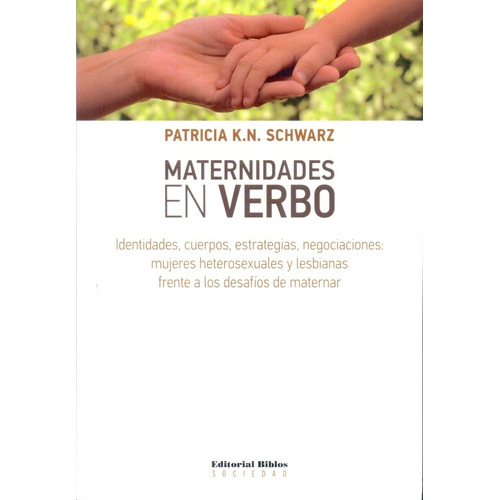 Maternidades En Verbo - Schwarz, Patricia