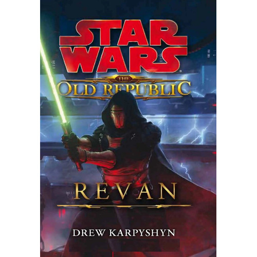 Star Wars The Old Republic Revan- Karpyshyn, Drew- *