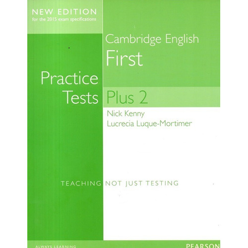 Practice tests plus 2015 first students  book withou