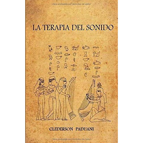 Libro : La Terapia Del Sonido  - Paduani, Clederson