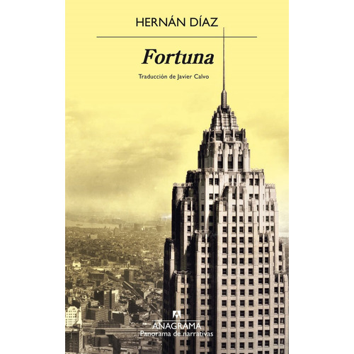 Fortuna, de Hernan Diaz. Editorial Anagrama, tapa blanda en español, 2023