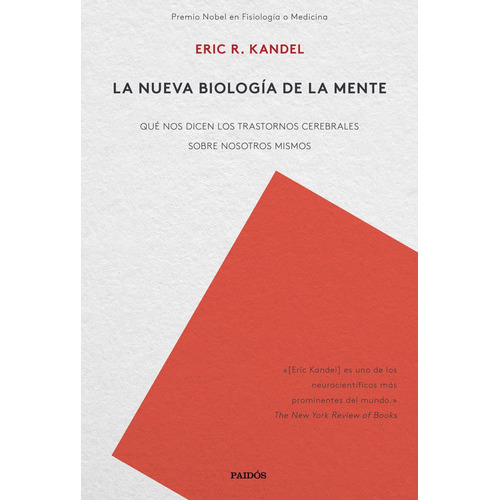 La Nueva Biologãâa De La Mente, De Kandel, Eric R.. Editorial Ediciones Paidós, Tapa Blanda En Español