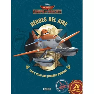 Libro Heroes Del Aire Para Leer Y Armar  Aviones